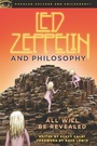 Cover: Led Zeppelin and Philosophy - Open Court