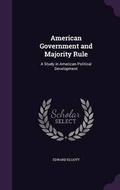 Cover: American Government and Majority Rule - Palala Press