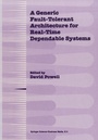 Cover: A Generic Fault-Tolerant Architecture for Real-Time Dependable Systems - Springer
