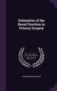 Enlarge image Cover: Estimation of the Renal Function in Urinary Surgery - Palala Press
