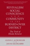 Cover: Revivalism, Social Conscience, and Community in the Burned-Over District - Cornell University Press