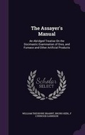 Cover: The Assayer's Manual - Palala Press