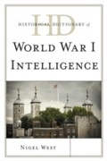 Cover: Historical Dictionary of World War I Intelligence - Scarecrow Press