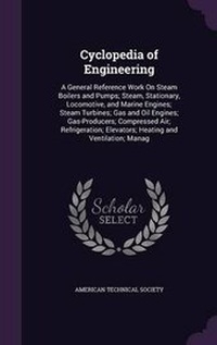 Enlarge image Cover: Cyclopedia of Engineering - Palala Press