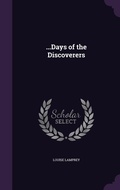 Cover: ...Days of the Discoverers - Palala Press