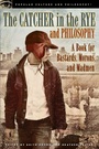 Cover: The Catcher in the Rye and Philosophy - Open Court Publishing Co ,U.S.
