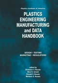 Cover: Plastics Institute of America Plastics Engineering, Manufacturing & Data Handbook - Kluwer Academic Publishers
