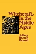 Cover: Witchcraft in the Middle Ages - Cornell University Press