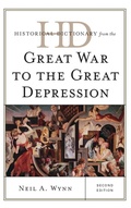 Cover: Historical Dictionary from the Great War to the Great Depression - Scarecrow Press