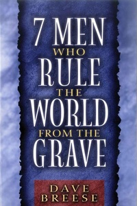 Abbildung von: Seven Men Who Rule the World from the Grave - Moody Publishers