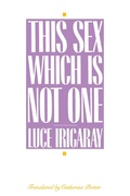 Cover: This Sex Which Is not One - Cornell University Press