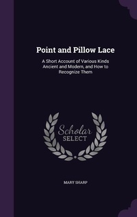 Enlarge image Cover: Point and Pillow Lace - Palala Press