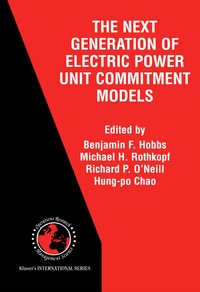 Enlarge image Cover: The Next Generation of Electric Power Unit Commitment Models - Kluwer Academic Publishers
