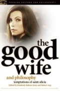 Cover: The Good Wife and Philosophy - Open Court