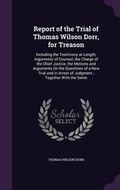 Cover: Report of the Trial of Thomas Wilson Dorr, for Treason - Palala Press