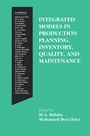 Cover: Integrated Models in Production Planning, Inventory, Quality, and Maintenance - Springer