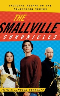 Abbildung von: The Smallville Chronicles - Scarecrow Press