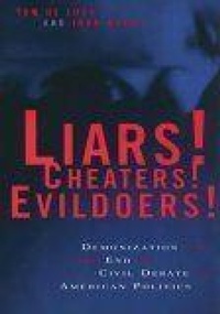 Enlarge image Cover: Liars! Cheaters! Evildoers! - New York University Press
