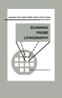 Cover: Scanning Probe Lithography - Kluwer Academic Publishers