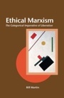 Cover: Ethical Marxism - Open Court