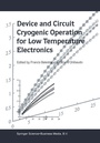 Cover: Device and Circuit Cryogenic Operation for Low Temperature Electronics - Kluwer Academic Publishers