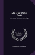 Cover: Life of Sir Walter Scott - Palala Press