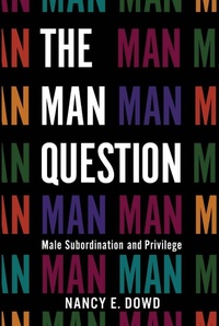 Enlarge image Cover: The Man Question - New York University Press