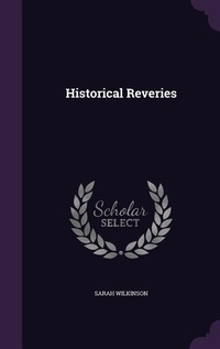 Enlarge image Cover: Historical Reveries - Palala Press