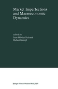 Cover: Market Imperfections and Macroeconomic Dynamics - Kluwer Academic Publishers