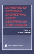 Cover: Initiatives of Precision Engineering at the Beginning of a Millennium - Kluwer Academic Publishers