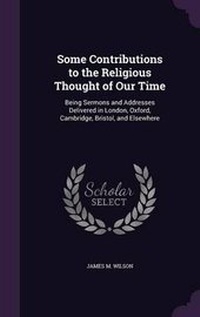 Enlarge image Cover: Some Contributions to the Religious Thought of Our Time - Palala Press