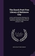 Cover: The Enoch Pratt Free Library of Baltimore City - Palala Press