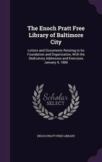Enlarge image Cover: The Enoch Pratt Free Library of Baltimore City - Palala Press