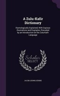 Abbildung von: A Zulu-Kafir Dictionary - Palala Press