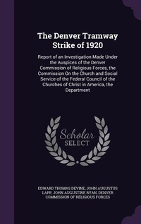 Enlarge image Cover: The Denver Tramway Strike of 1920 - Palala Press
