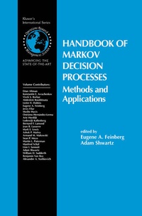 Enlarge image Cover: Handbook of Markov Decision Processes - Kluwer Academic Publishers