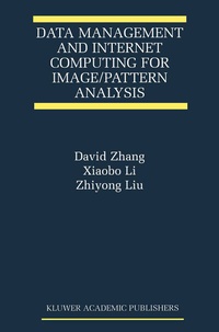 Enlarge image Cover: Data Management and Internet Computing for Image/Pattern Analysis - Springer