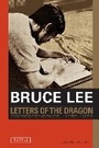 Cover: Bruce Lee: Letters of the Dragon - Tuttle Publishing