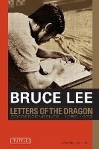 Enlarge image Cover: Bruce Lee: Letters of the Dragon - Tuttle Publishing