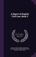 Cover: A Digest of English Civil Law, Book 3 - Palala Press