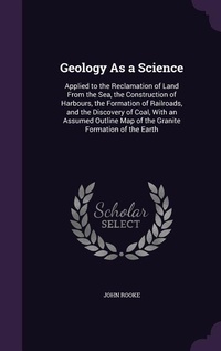 Enlarge image Cover: Geology As a Science - Palala Press