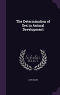Cover: The Determination of Sex in Animal Development - Palala Press