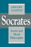Cover: Socrates, Ironist and Moral Philosopher - Cornell University Press