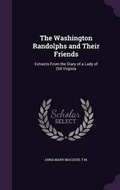 Cover: The Washington Randolphs and Their Friends - Palala Press