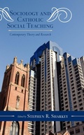 Cover: Sociology and Catholic Social Teaching - Scarecrow Press