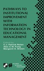 Cover: Pathways to Institutional Improvement with Information Technology in Educational Management - Kluwer Academic Publishers