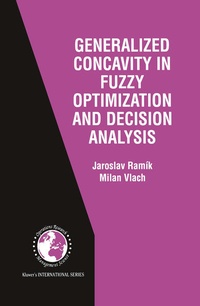 Enlarge image Cover: Generalized Concavity in Fuzzy Optimization and Decision Analysis - Springer
