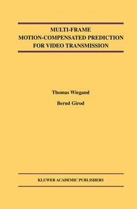 Enlarge image Cover: Multi-Frame Motion-Compensated Prediction for Video Transmission - Springer