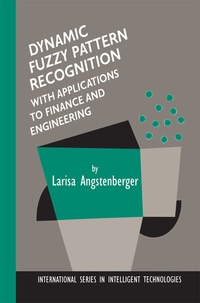 Abbildung von: Dynamic Fuzzy Pattern Recognition with Applications to Finance and Engineering - Kluwer Academic Publishers