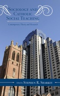 Cover: Sociology and Catholic Social Teaching - Scarecrow Press